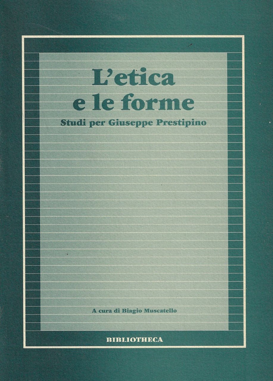 L'etica e le forme : studi per Giuseppe Prestipino