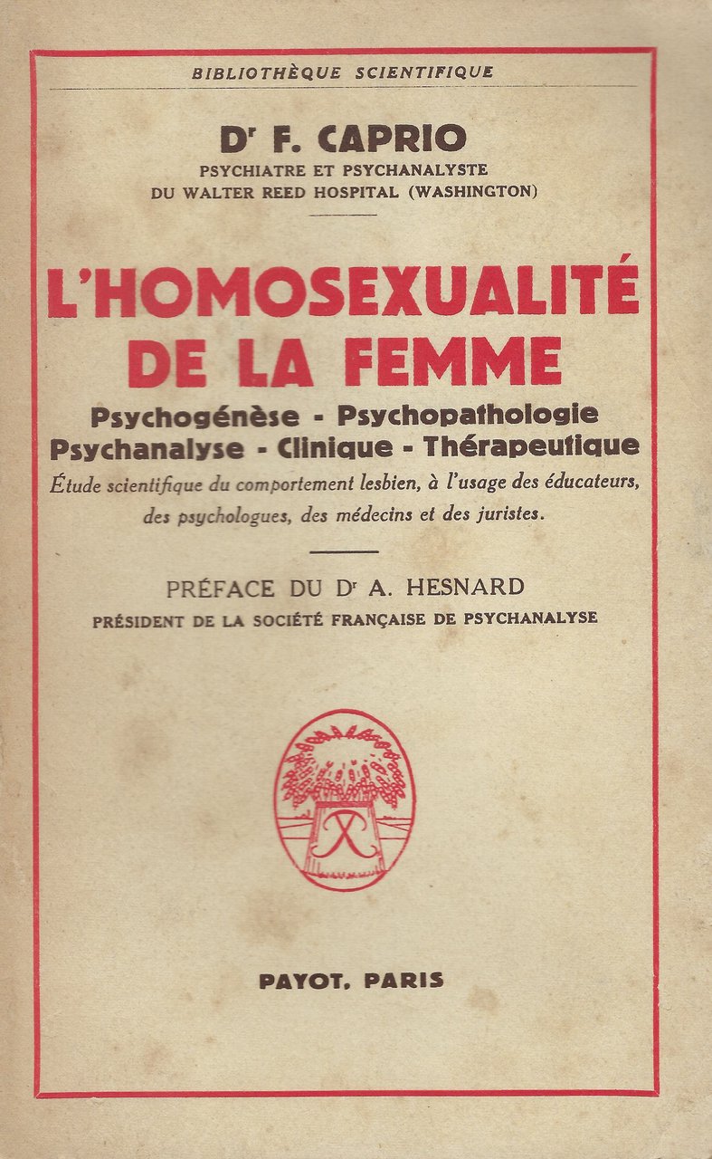 l'homosexualite de la femme : psychogenese, psychopathologie, psychanalyse, clinique therapeutique …