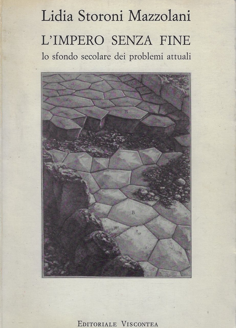 L'impero senza fine : lo sfondo secolare dei problemi attuali
