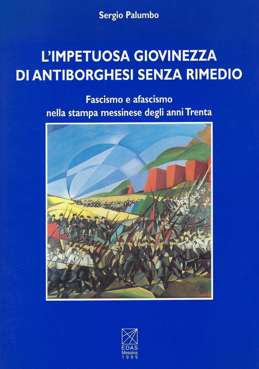 L'impetuosa giovinezza di antiborghesi senza rimedio : fascismo e afascismo … | Immagine principale