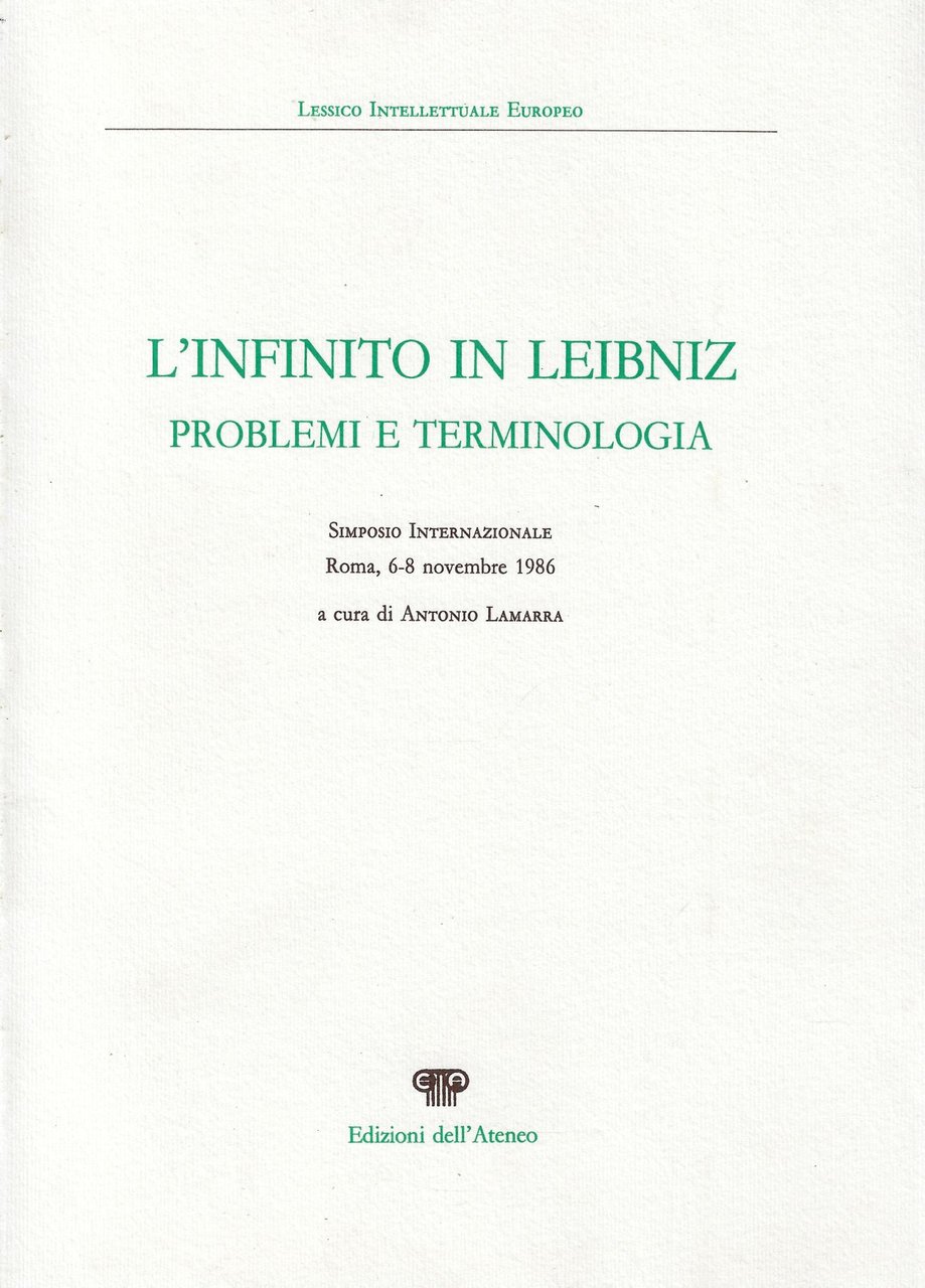 L'infinito in Leibniz : problemi e terminologia : Simposio internazionale: …