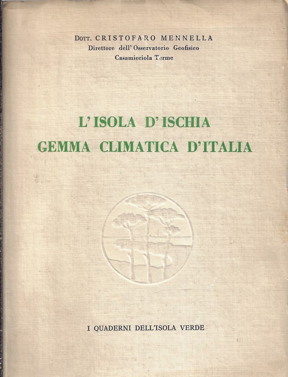 L'isola d'Ischia : gemma climatica d'Italia