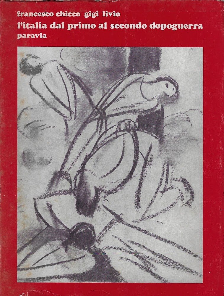 L'Italia dal primo al secondo dopoguerra : 1918-1948. Fascismo, resistenza, …