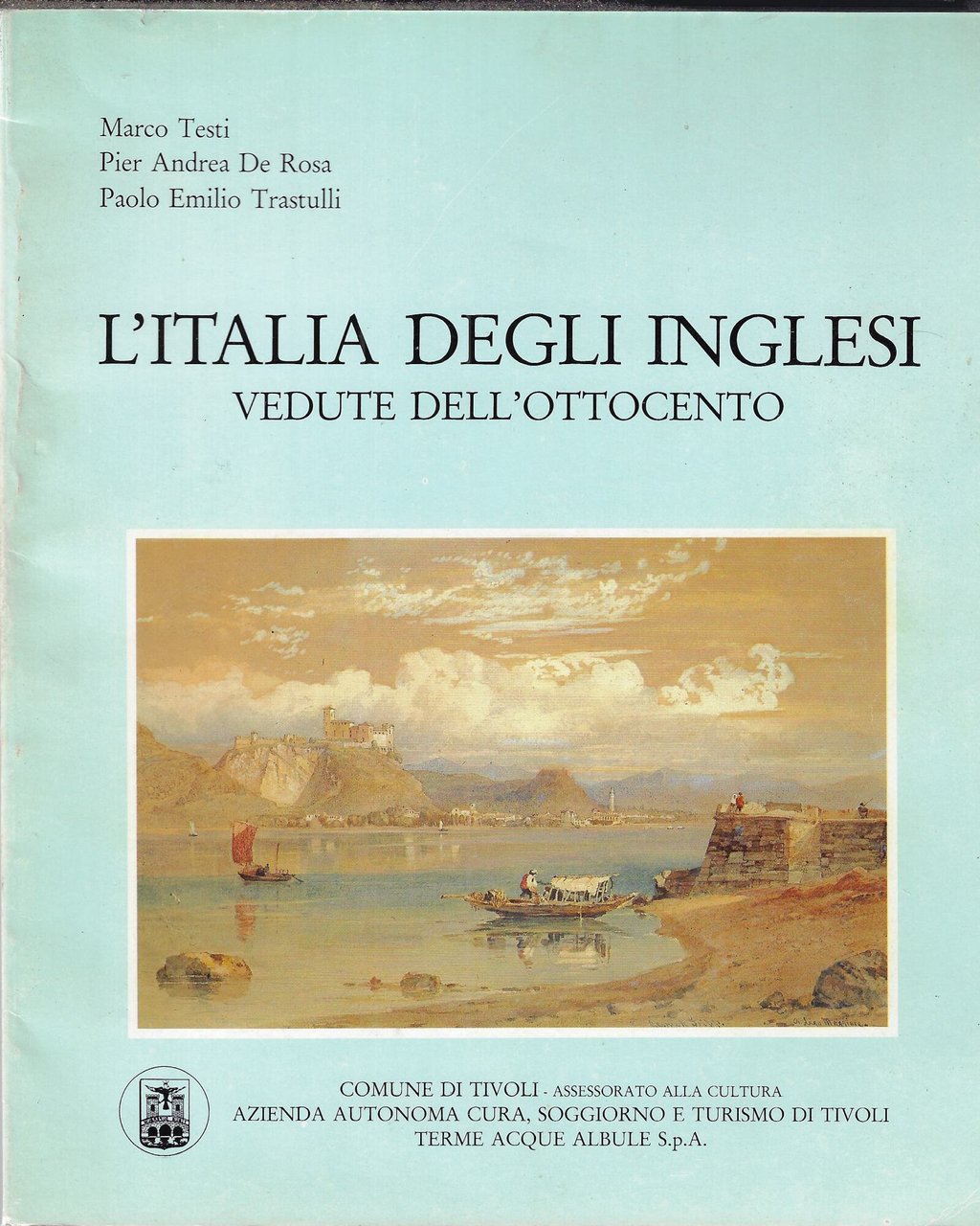 L'Italia degli inglesi. Vedute dell'Ottocento: acquerelli