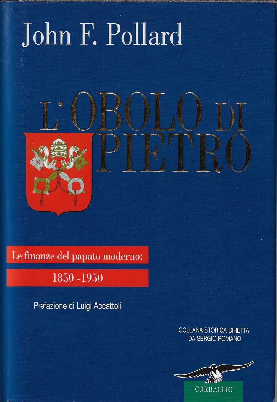 L'obolo di Pietro. Le finanze del papato moderno: 1850-1950