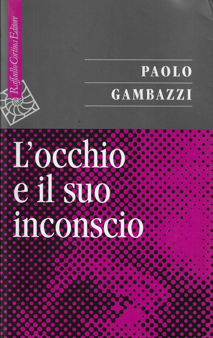 L'occhio e il suo inconscio