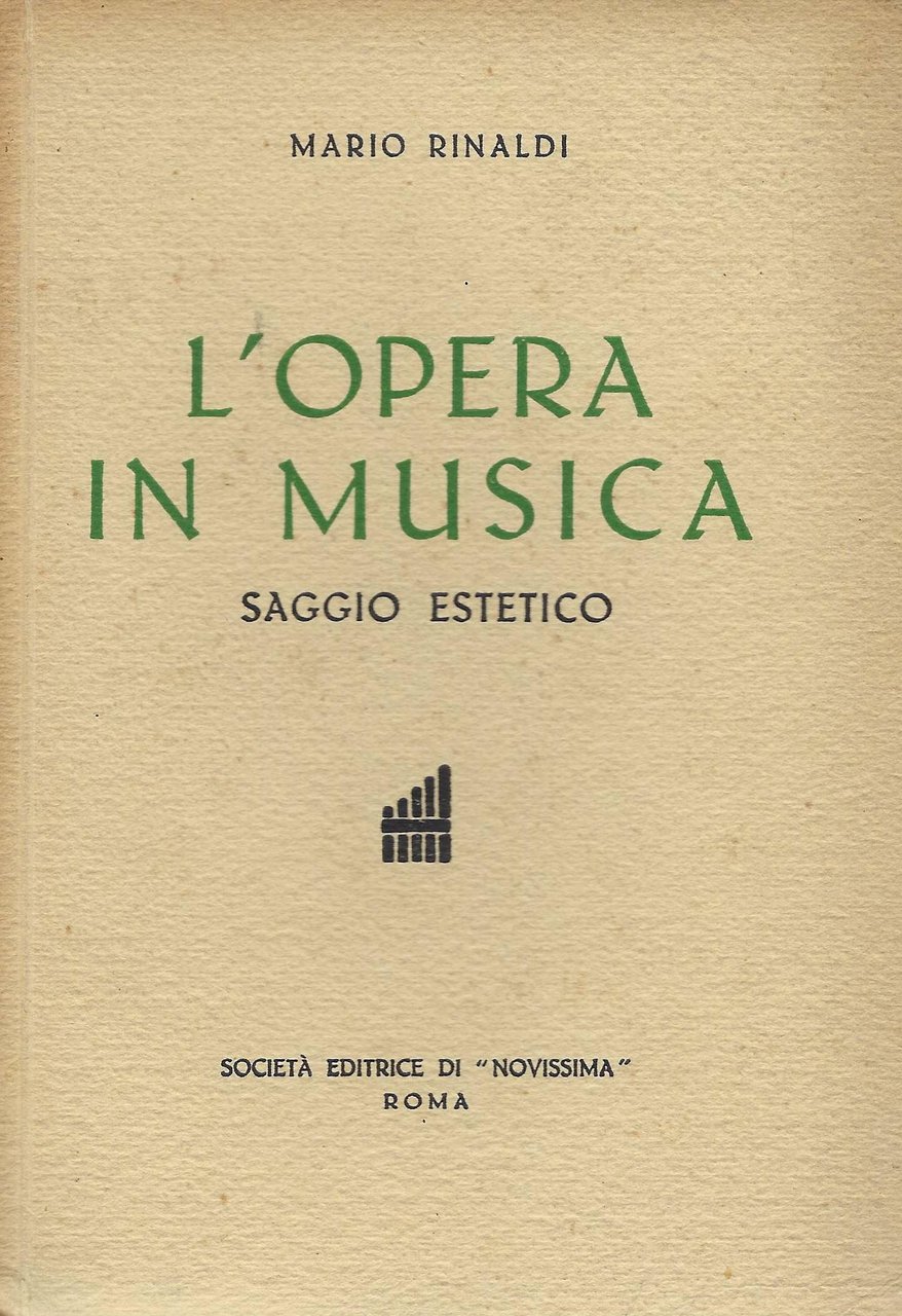 L'opera in musica : saggio estetico