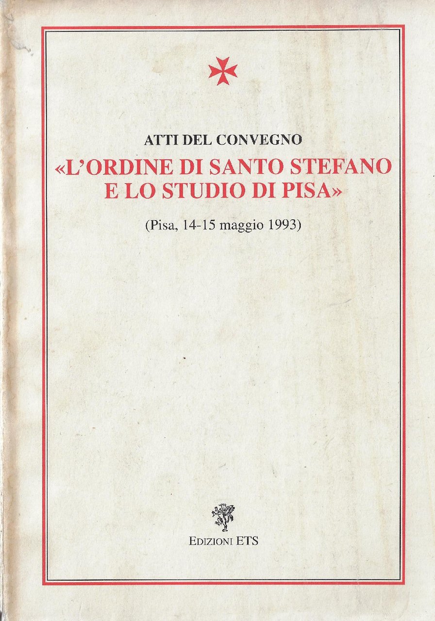 L' ordine di Santo Stefano e lo studio di Pisa …