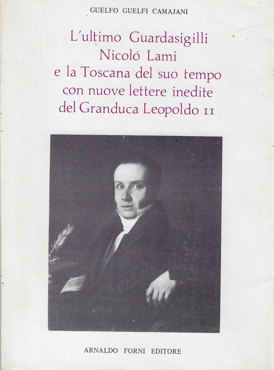 L'ultimo Guardasigilli Nicolo Lami e la Toscana del suo tempo … | Immagine principale