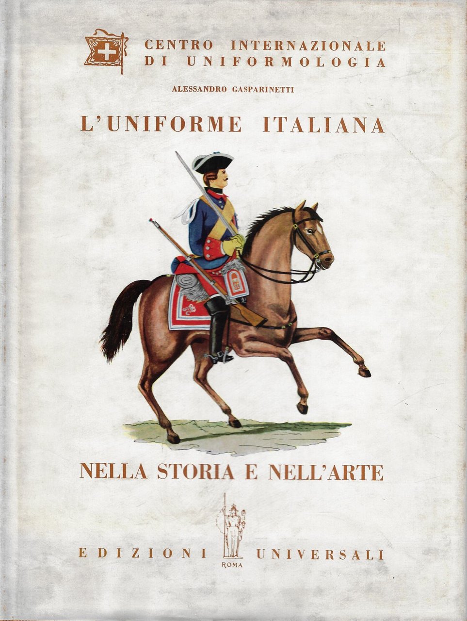 L'uniforme italiana nella storia e nell'arte : l'esercito | Immagine principale