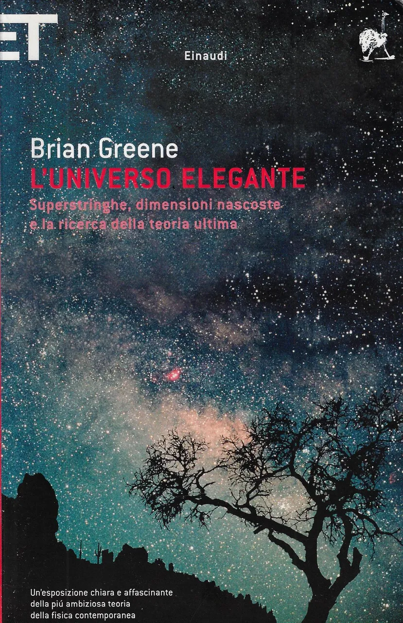 L'universo elegante. Superstringhe, dimensioni nascoste e la ricerca della teoria … | Immagine principale