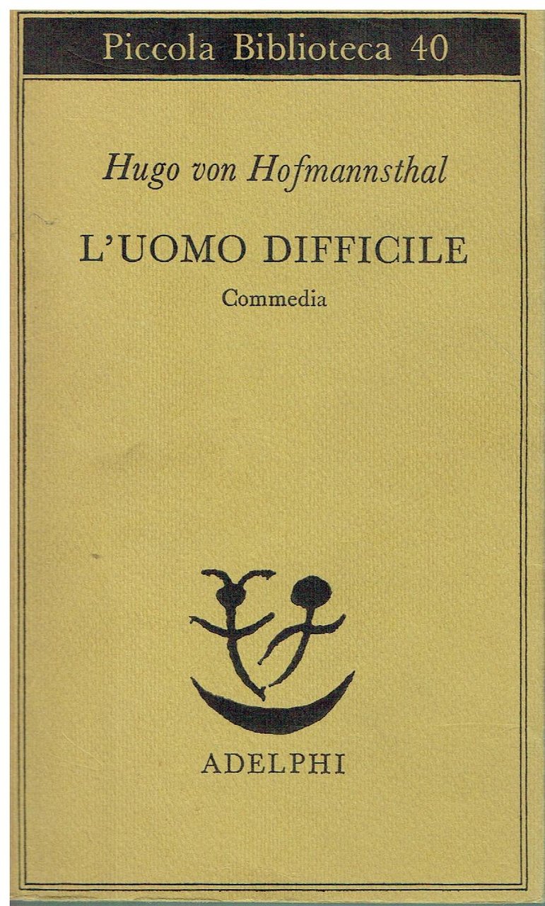 L'uomo difficile. Commedia