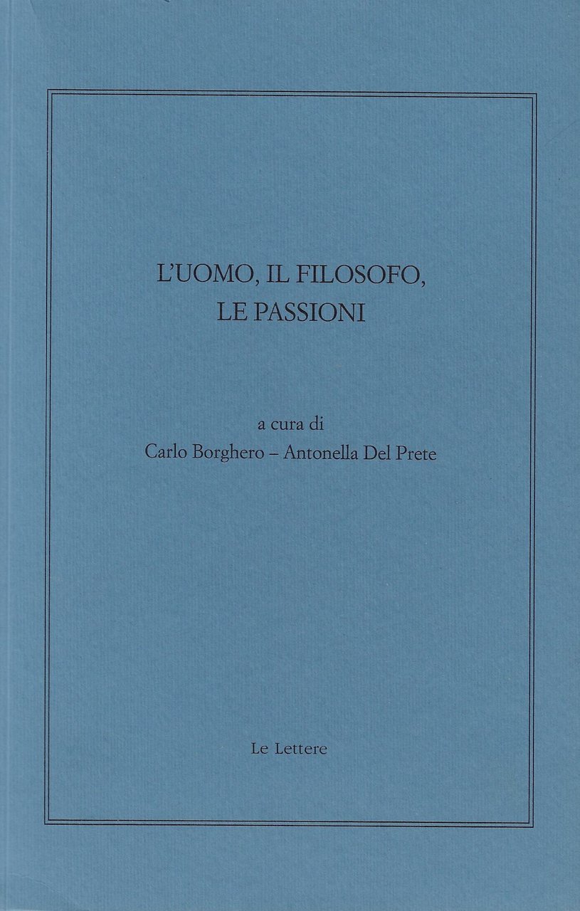 L'uomo, il filosofo, le passioni