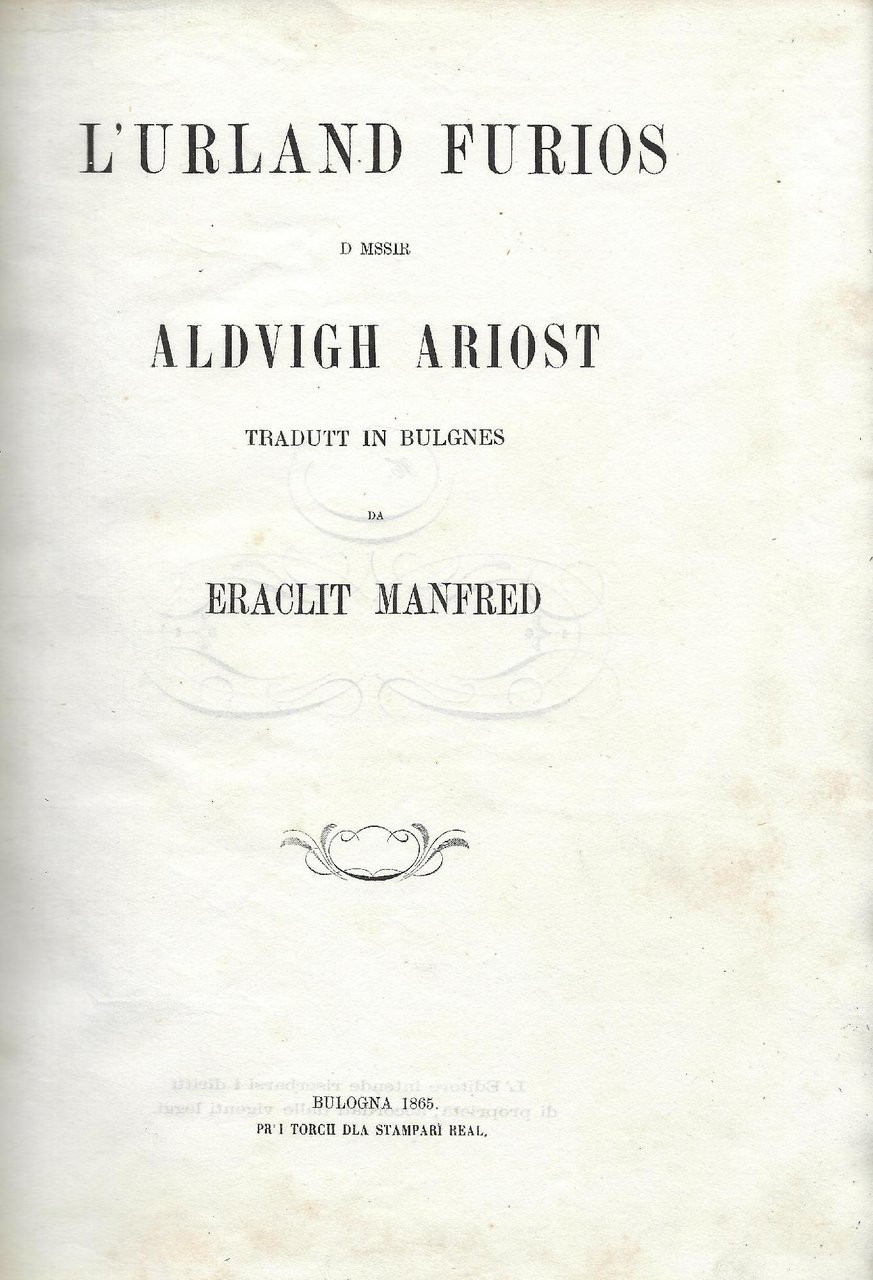 L'Urland furios d mssir Aldvigh Ariost; tradutt in bulgnes da …