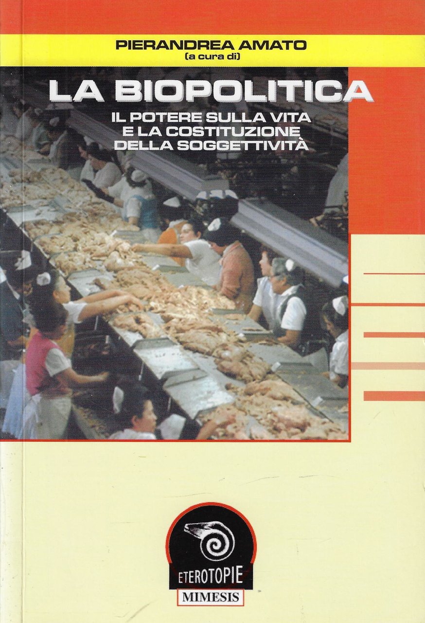 La biopolitica. Il potere sulla vita e la costituzione della …