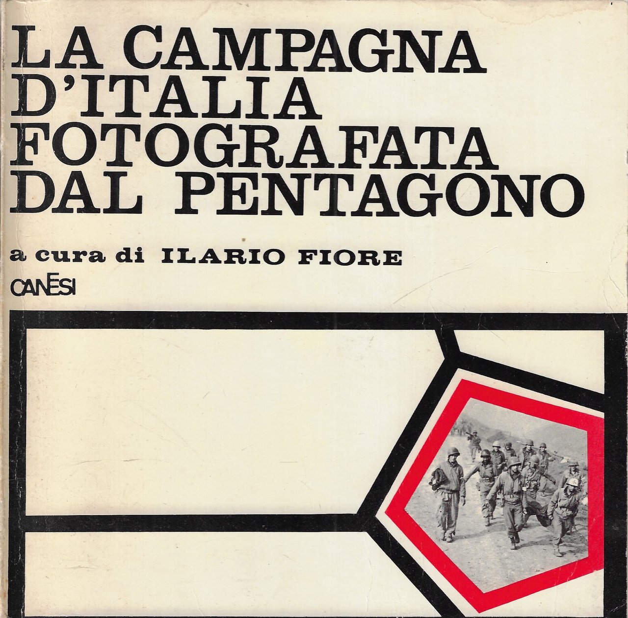 La campagna d'Italia fotografata dal Pentagono ; A cura di …
