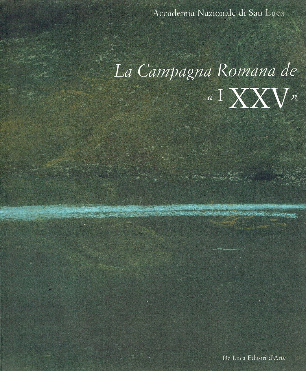 La Campagna Romana de I 25.