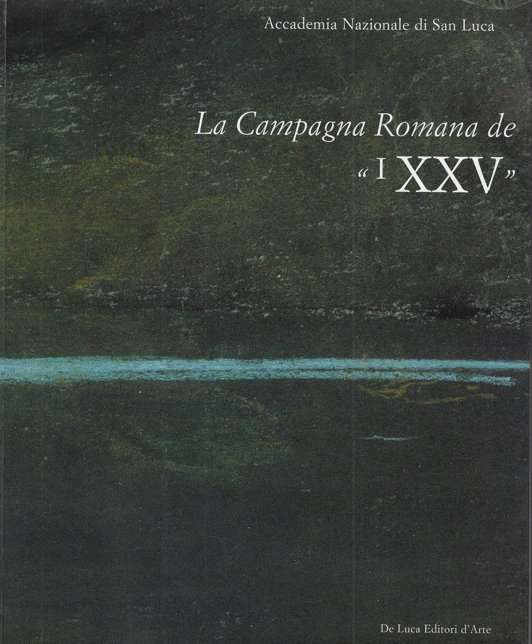 La campagna romana de "i XXV"