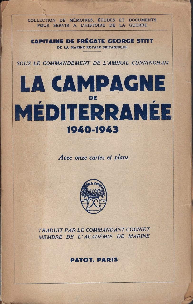 La campagne de Méditerranée, 1940-1943 : sous le commandement de … | Immagine principale