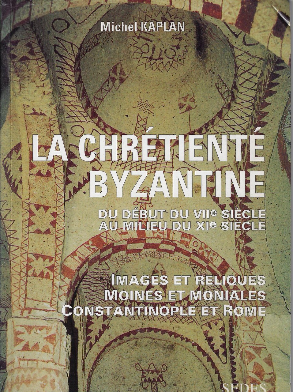 La chrétienté byzantine. Du debut du VII siècle au milieu …