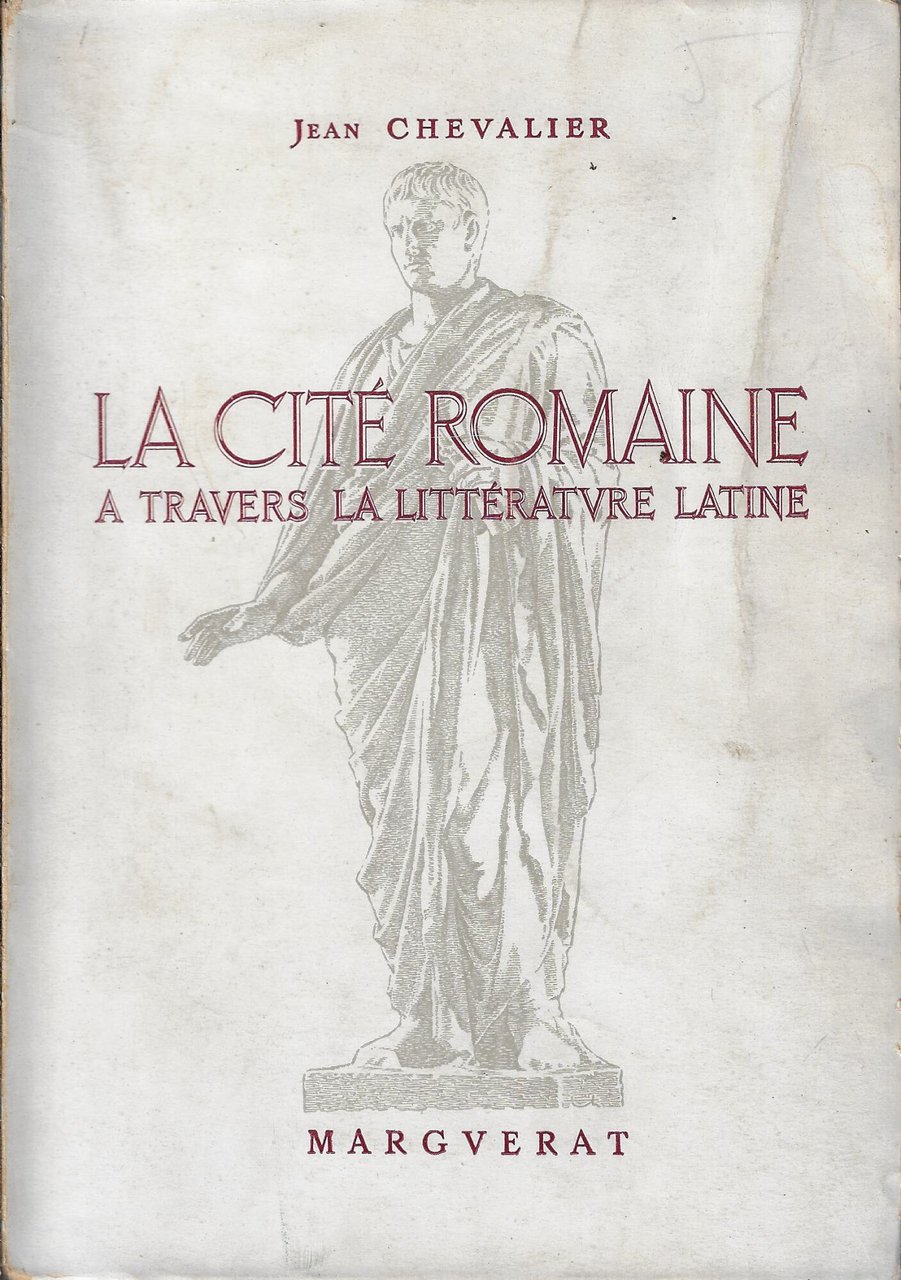 La Cité Romaine à travers la littérature latine