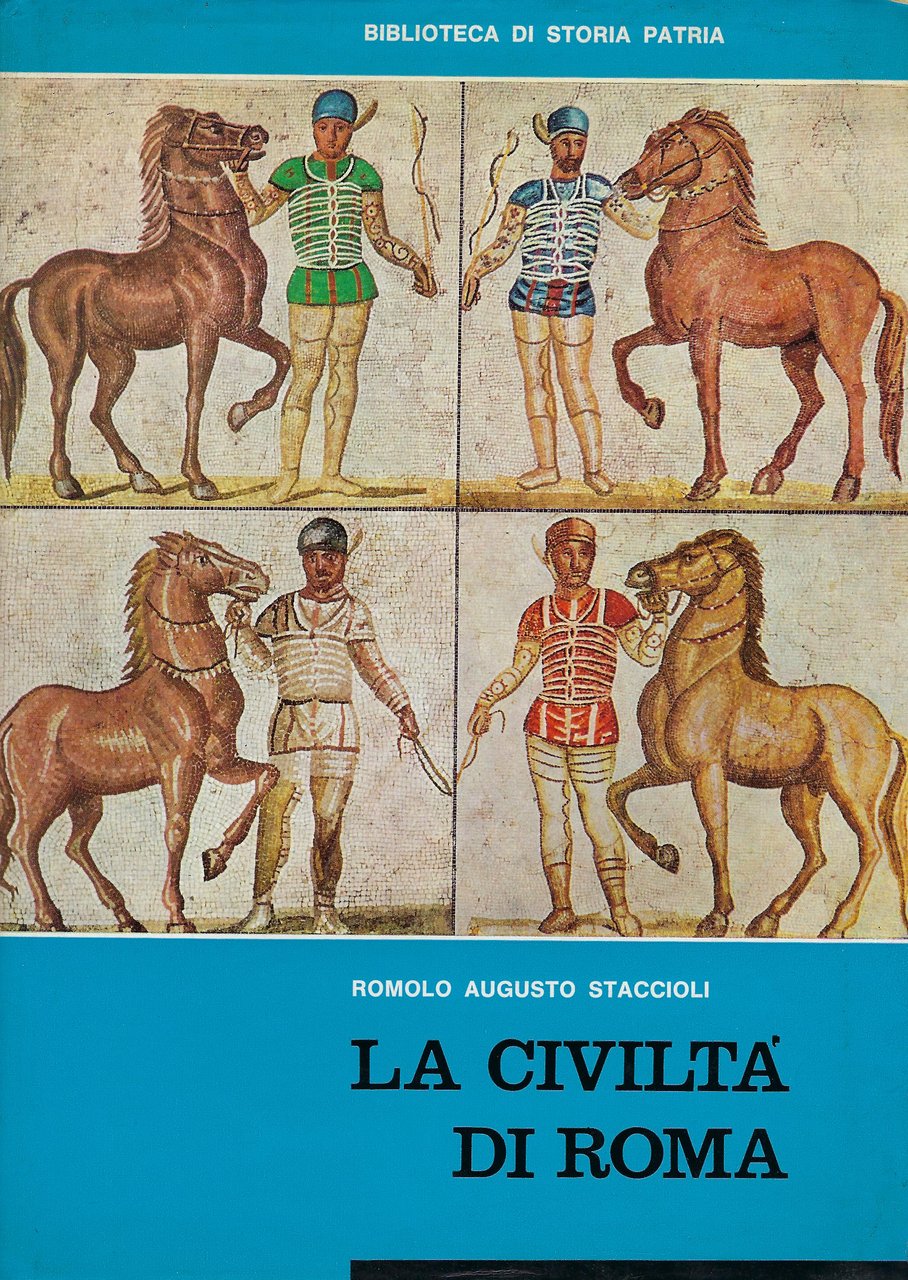 La civiltà di Roma nel secolo d'oro dell'impero