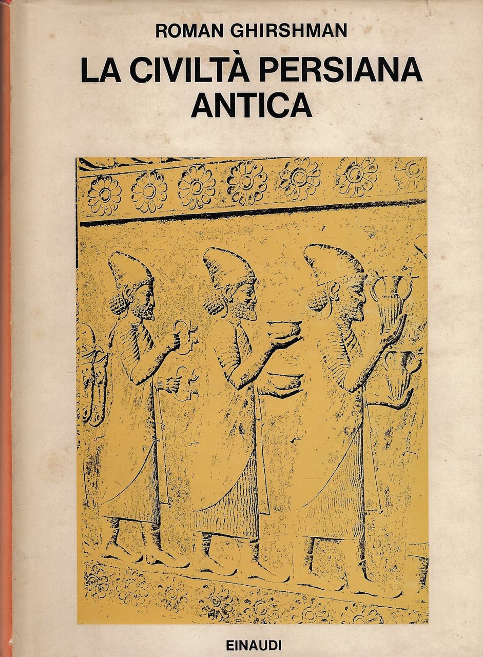 La civiltà persiana antica
