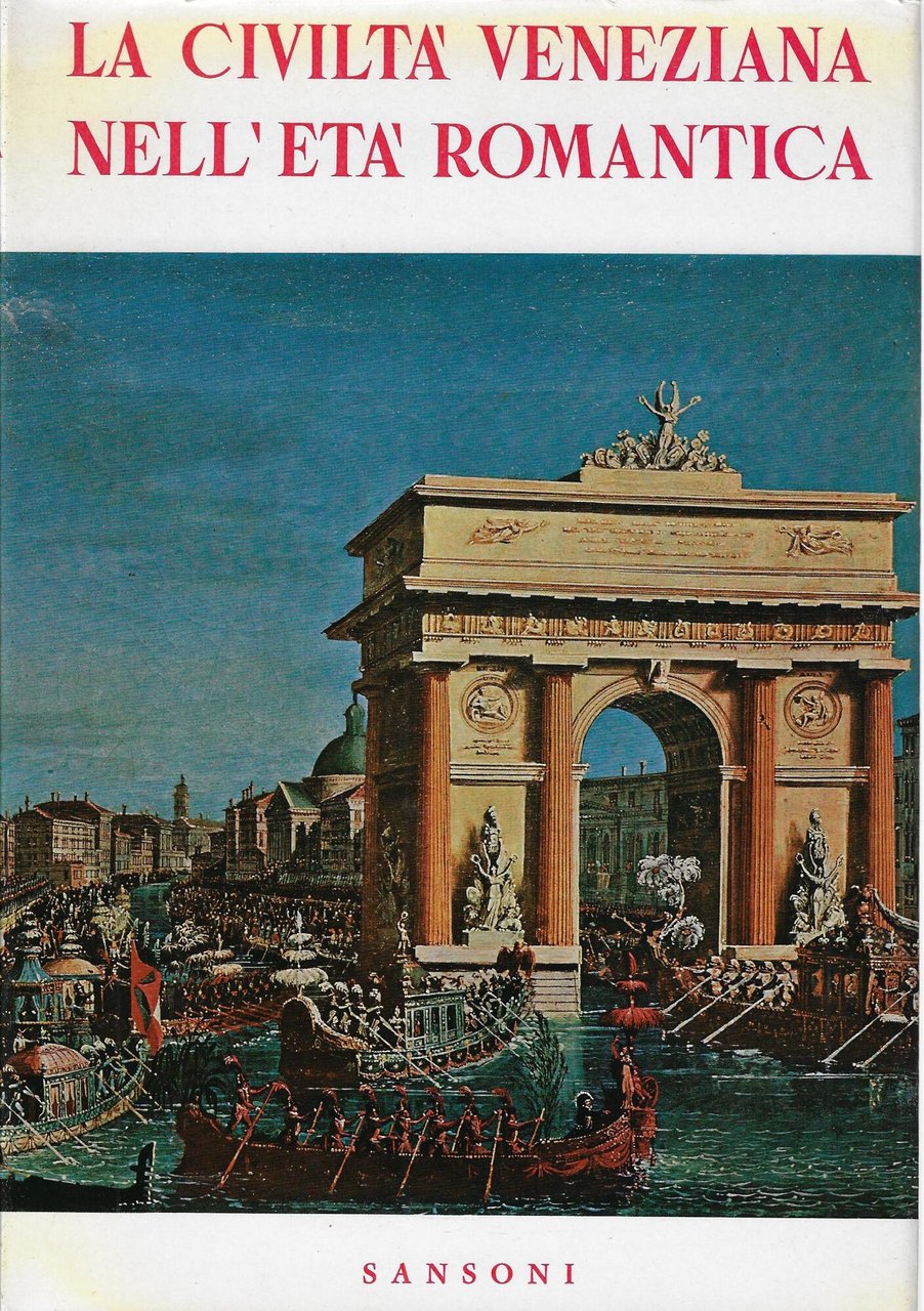 La civiltà veneziana nell'età romantica