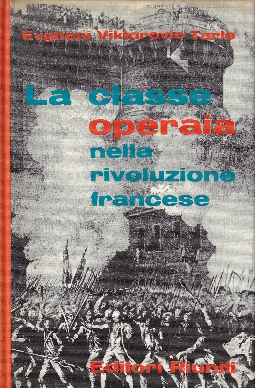 La classe operaia nella Rivoluzione francese, volume 1
