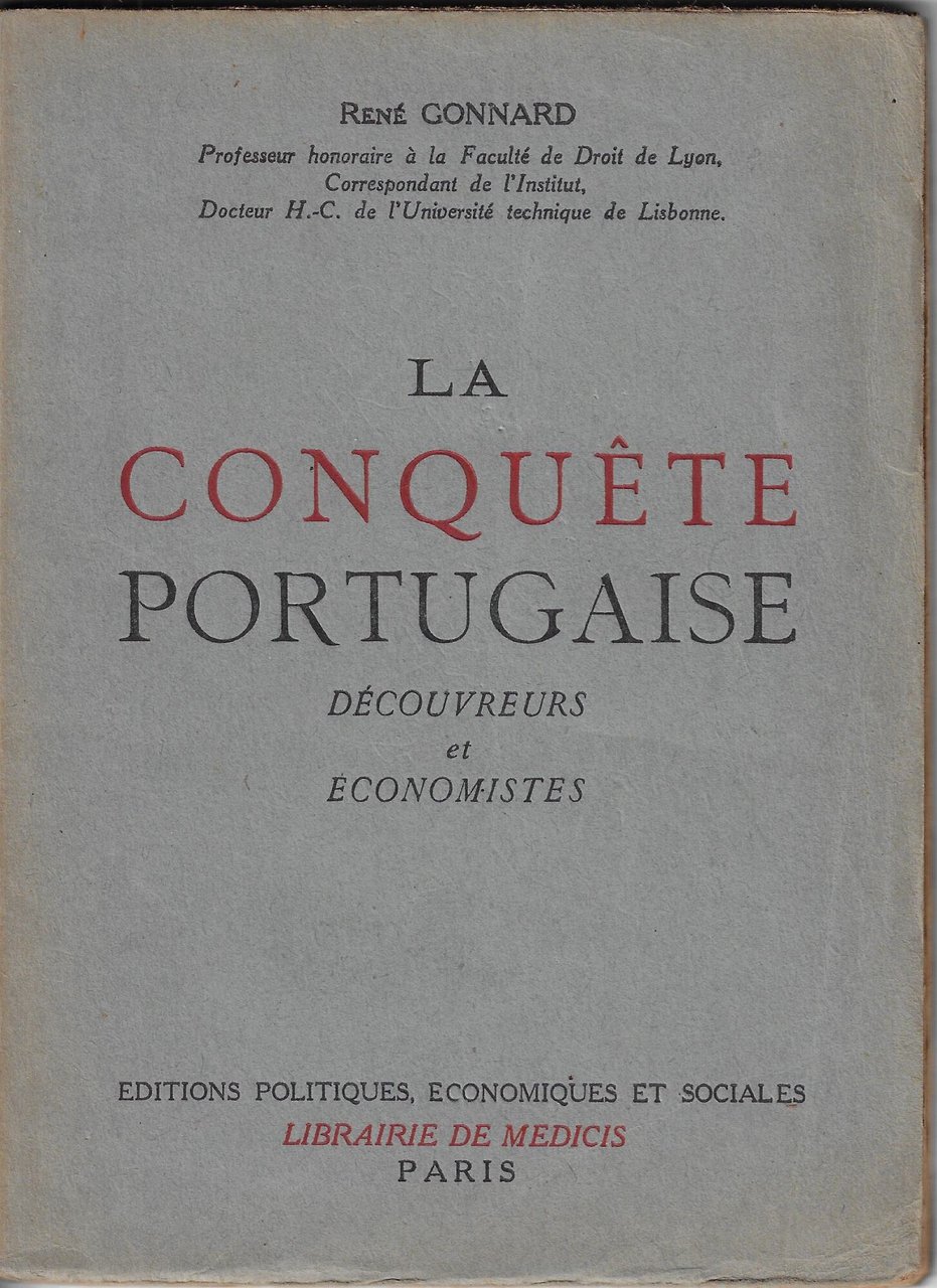 La conquête portugaise : decouvreurs et economistes