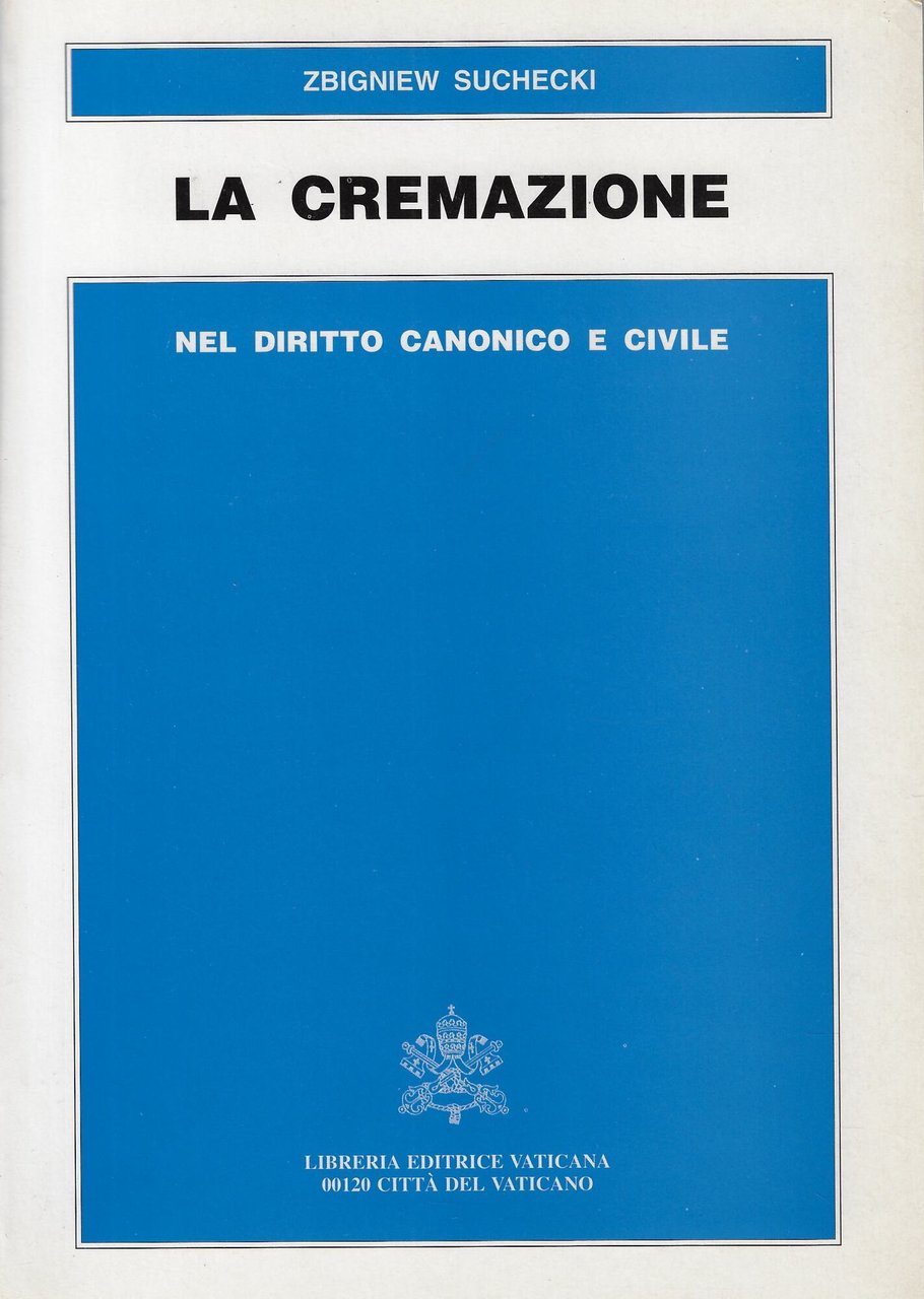 La cremazione nella legislazione del diritto canonico civile