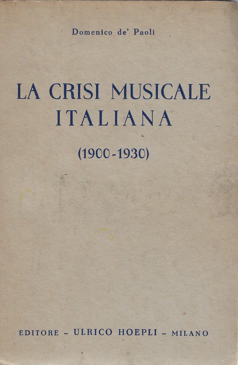 La crisi musicale italiana : (1900-1930) | Immagine principale