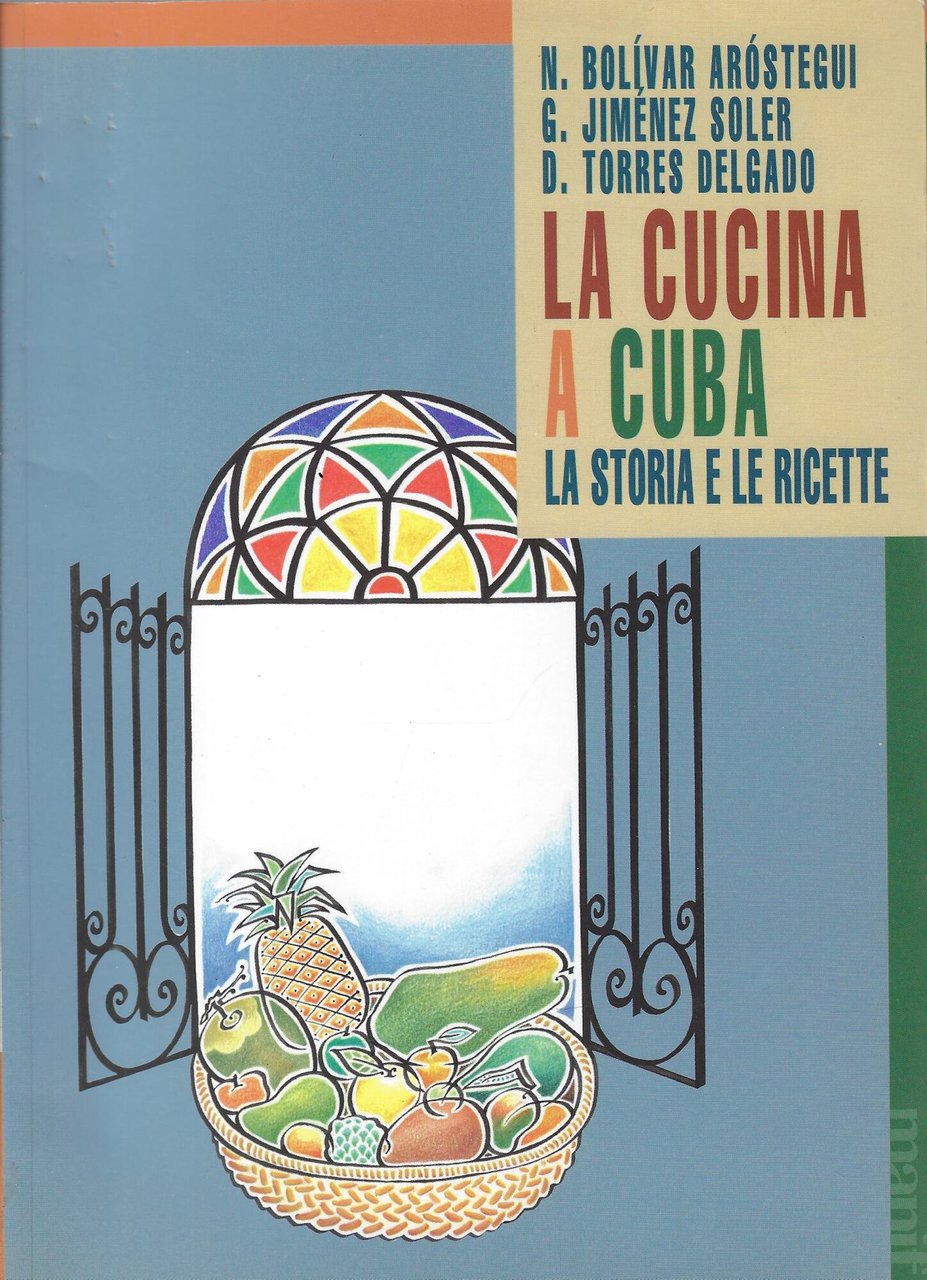 La cucina a Cuba. La storia e le ricette