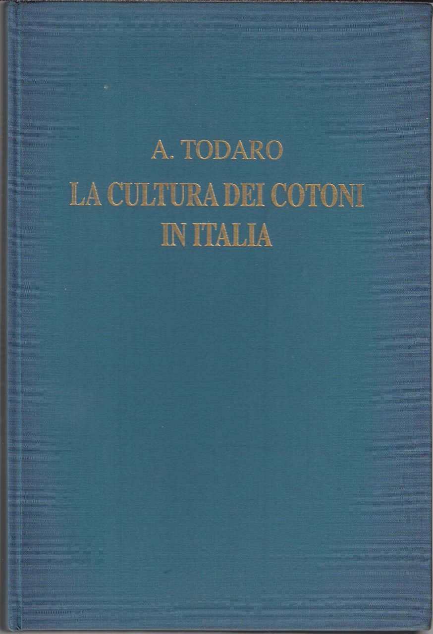 La cultura dei cotoni in Italia