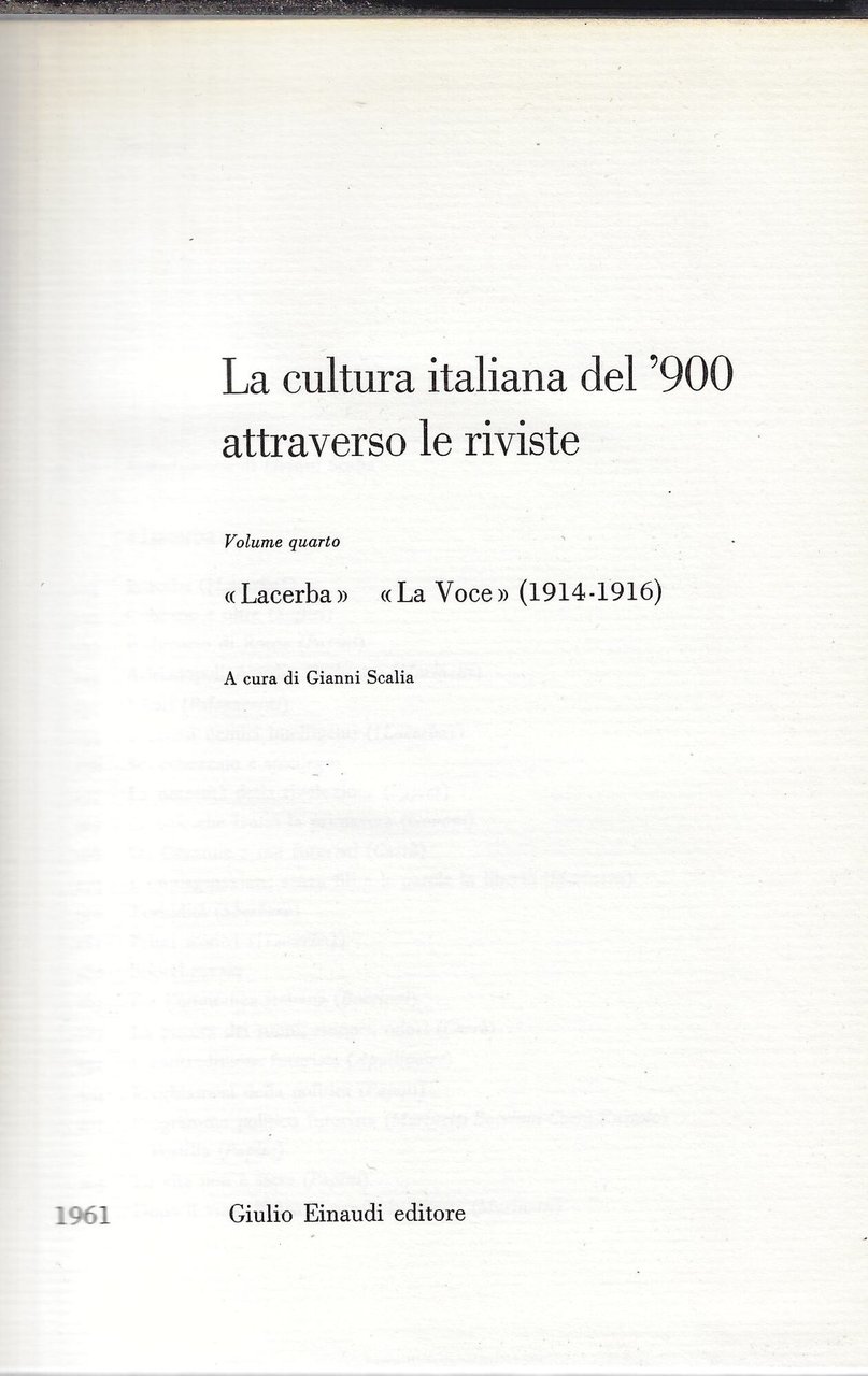 La cultura italiana del '900 attraverso le riviste. Vol. 4, …