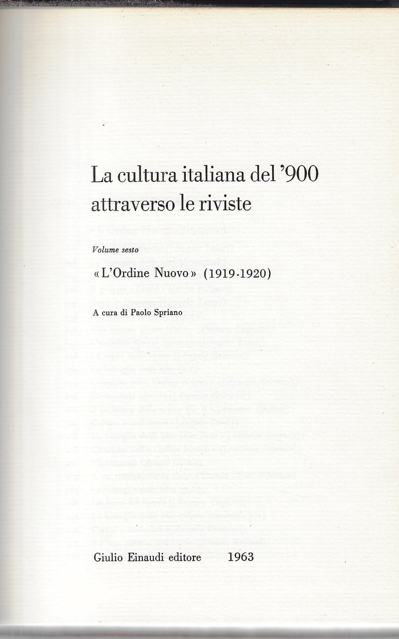 La cultura italiana del '900 attraverso le riviste. Vol. 6, …