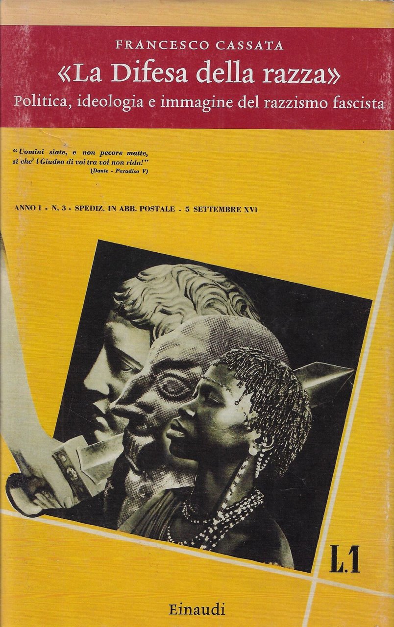 «La difesa della razza». Politica, ideologia e immagine del razzismo …