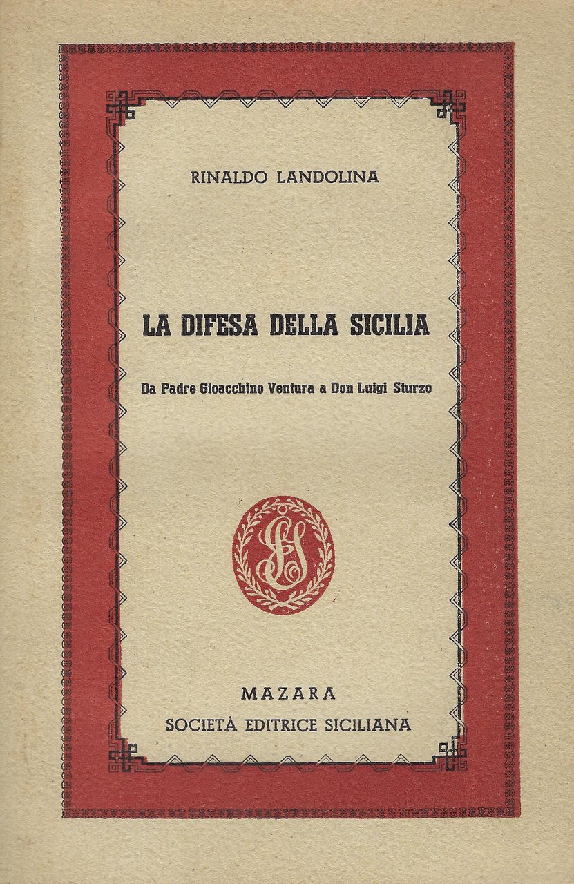 La difesa della Sicilia : Da Padre Gioacchino Ventura a …