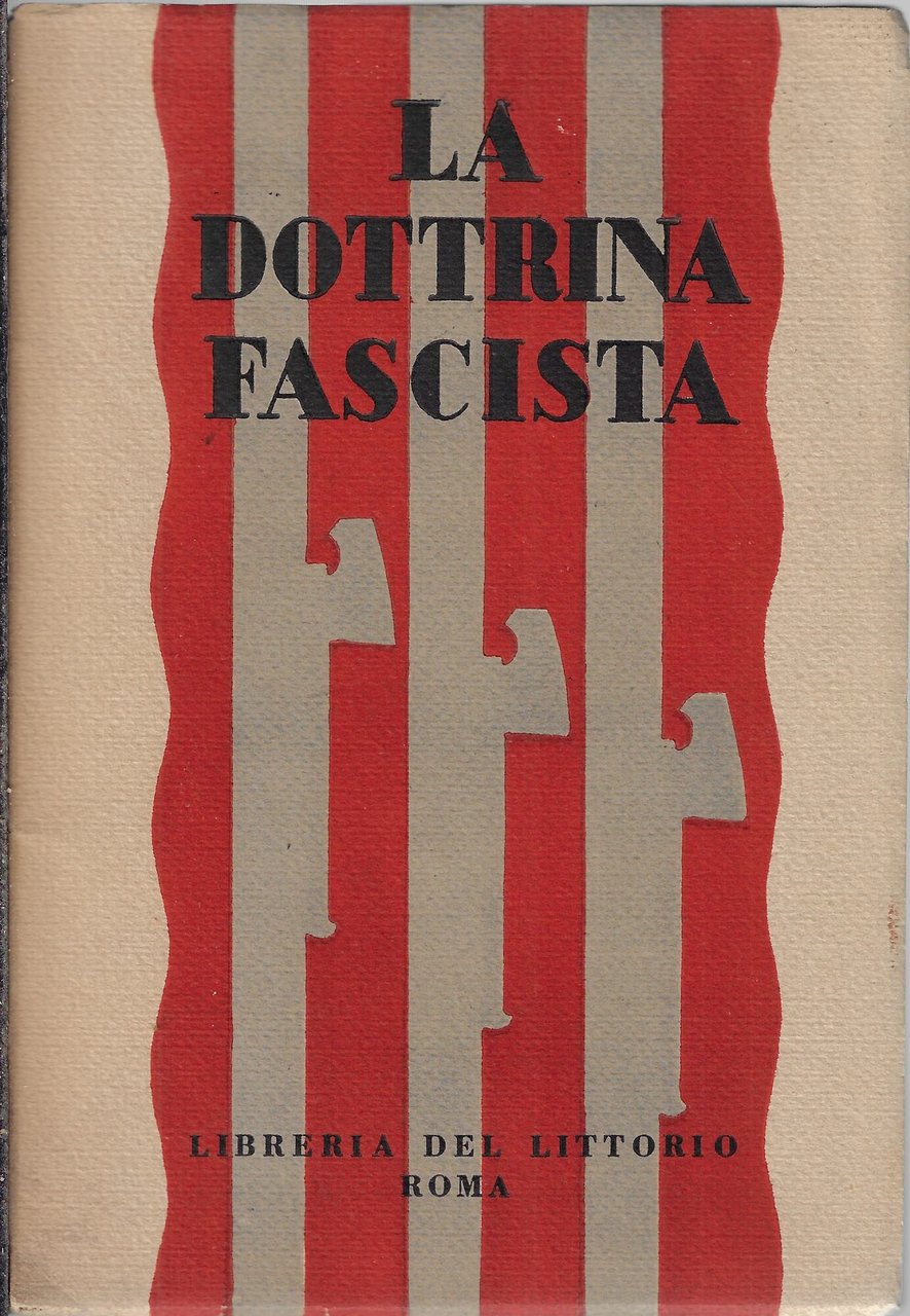 La dottrina fascista : ad uso delle scuole e del …