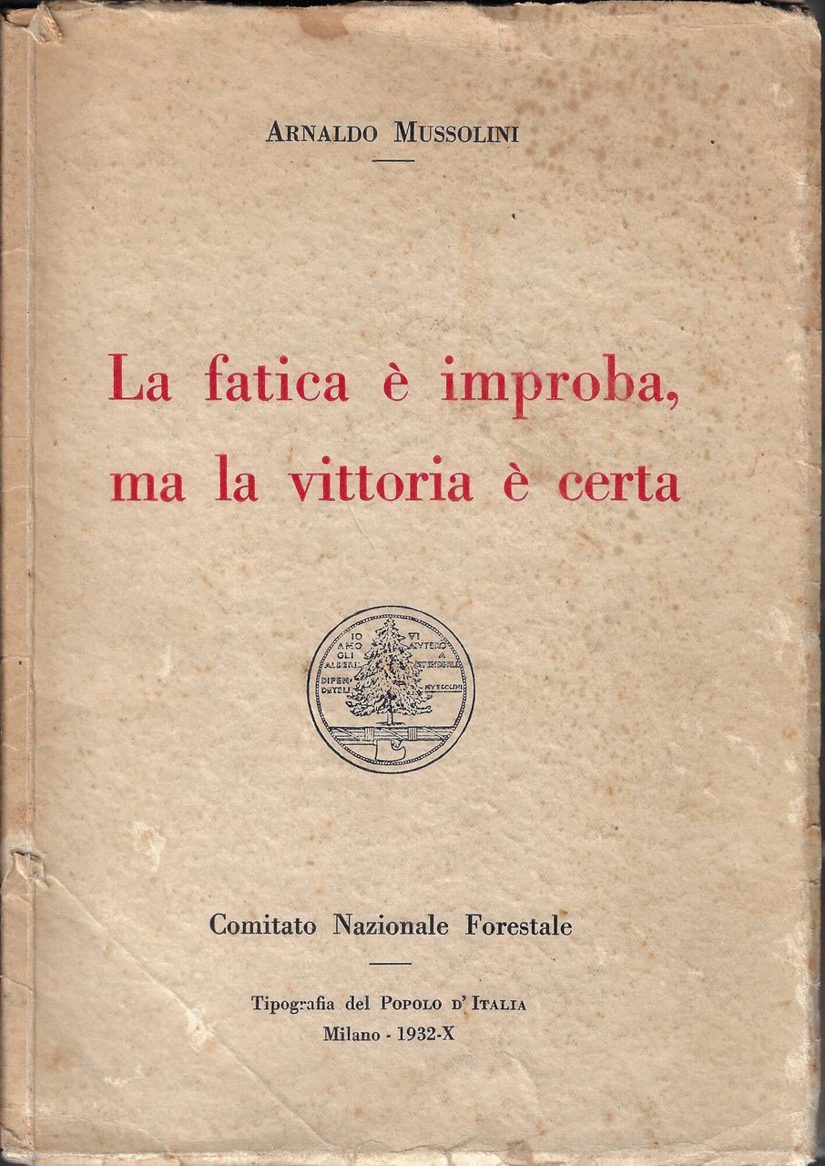 La fatica è improba, ma la vittoria è certa