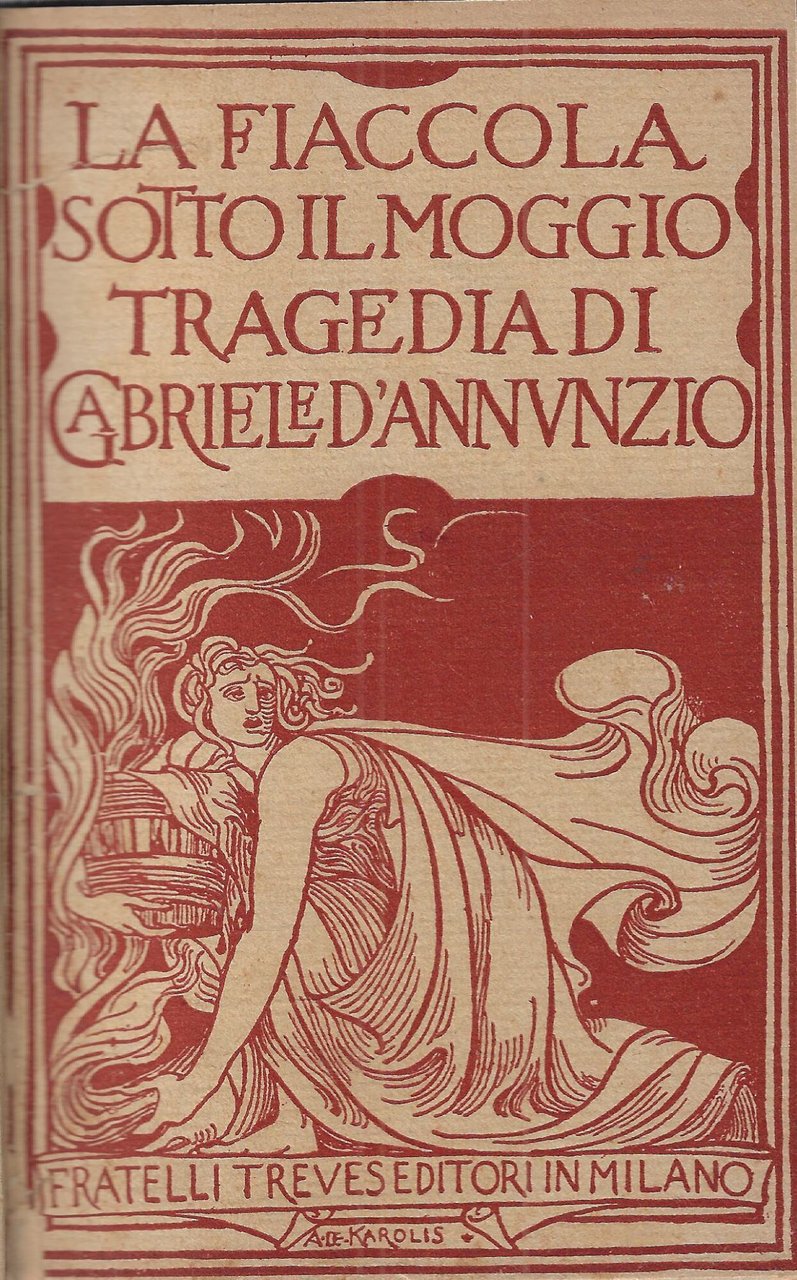 La fiaccola sotto il moggio : tragedia