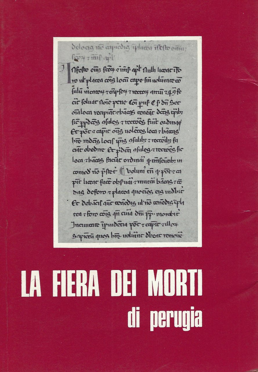 La fiera dei morti : (già di Ognissanti),lineamenti storici di …