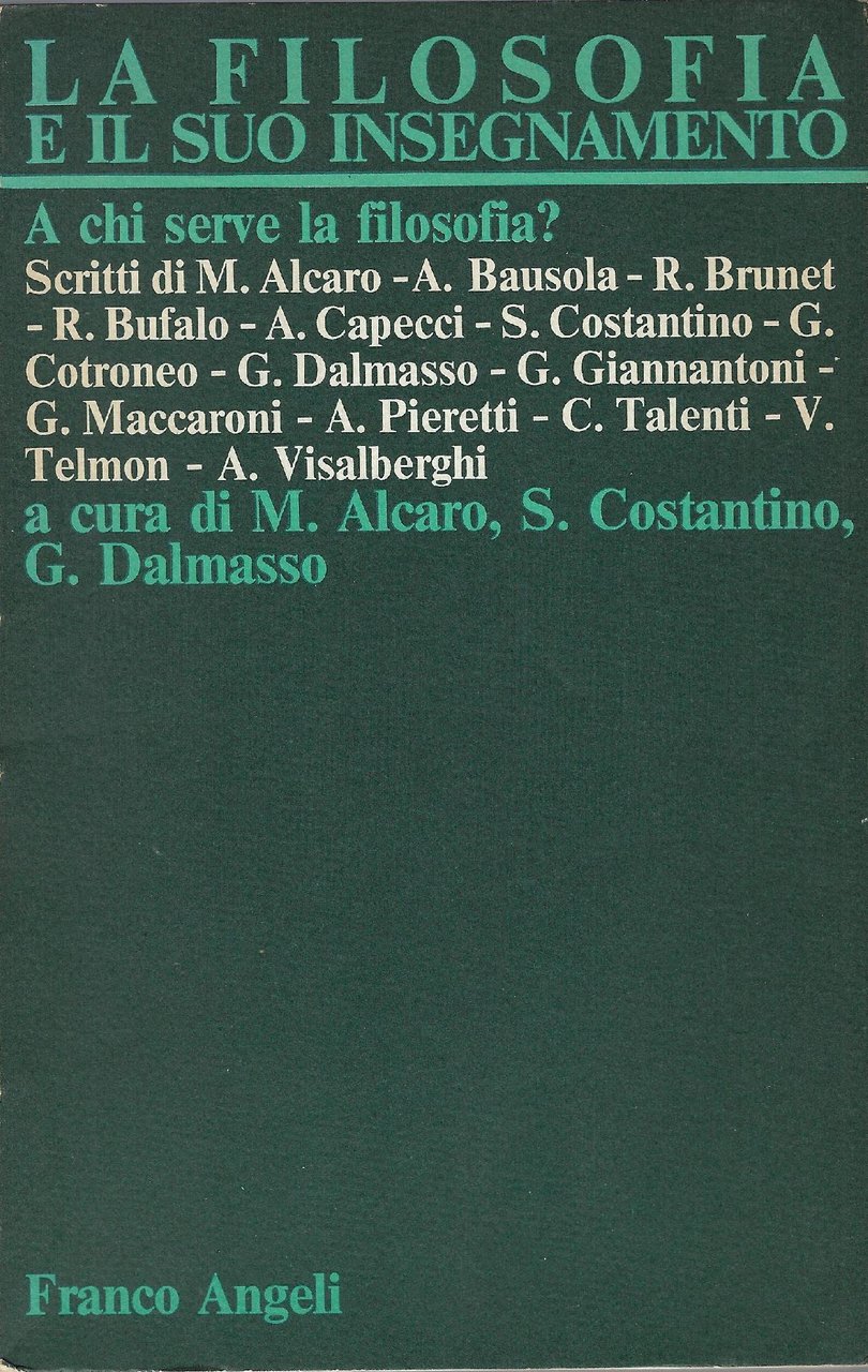 La filosofia e il suo insegnamento : a chi serve …