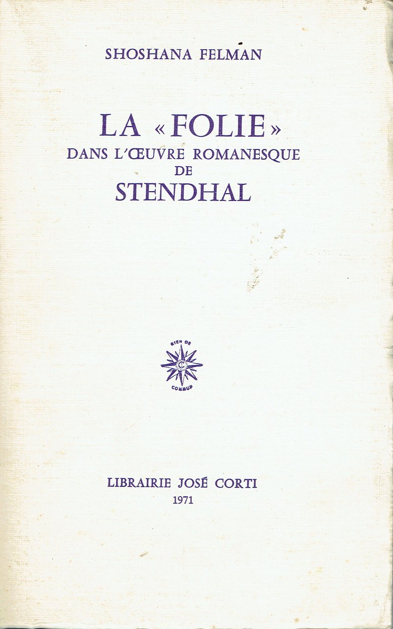 La Folie:dans l'aeuvre romanesque de Stendhal | Immagine principale