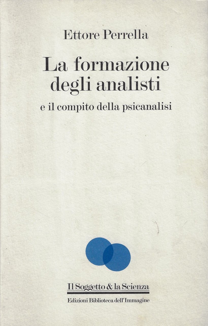 La formazione degli analisti e il compito della psicanalisi