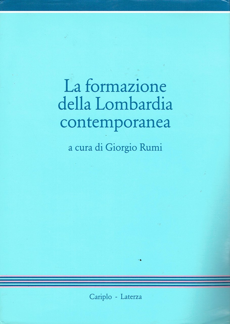 La formazione della Lombardia contemporanea