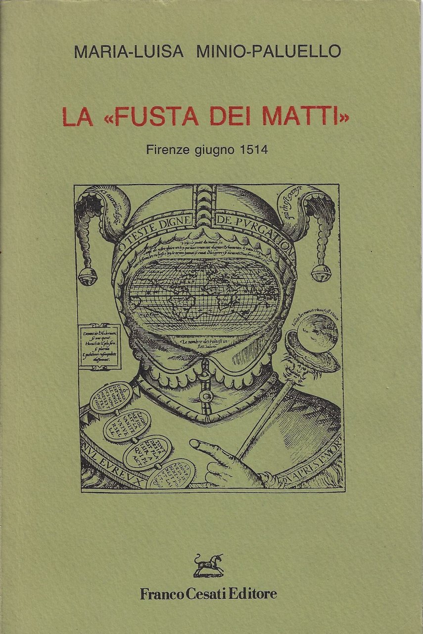 La fusta dei matti : Firenze, San Giovanni 1514