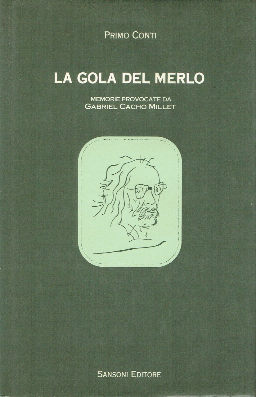 La gola del merlo : memorie provocate da Gabriel Cacho …