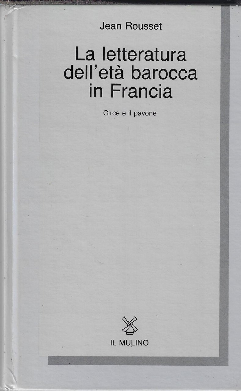 La letteratura dell'età barocca in Francia. Circe e il pavone