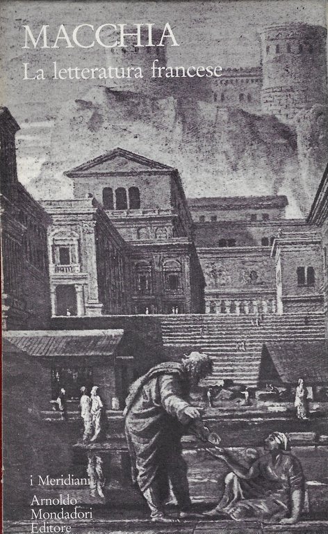 La letteratura francese. Vol. 1, Dal Medioevo al Settecento